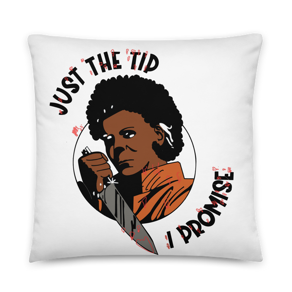 Just The Tip Basic Pillow