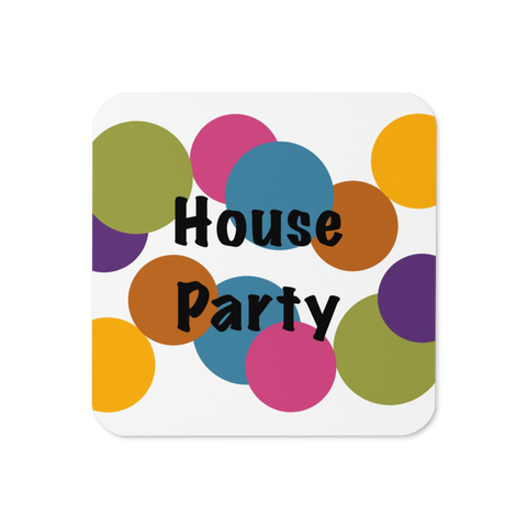 Party In The House Cork-Back Coaster