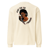 Just The Tip Premium Heavyweight Long Sleeve Shirt