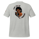 Just The Tip Unisex T-Shirt