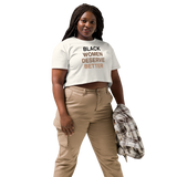 Black Women Deserve Women’s Crop Top