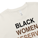 Black Women Deserve Women’s Crop Top