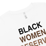 Black Women Deserve Women’s Crop Top