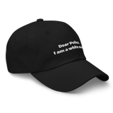 Dear Police Dad Hat