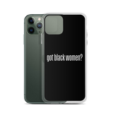 Got Black Women iPhone Case