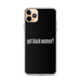 Got Black Women iPhone Case