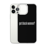 Got Black Women iPhone Case