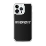 Got Black Women iPhone Case
