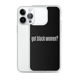 Got Black Women iPhone Case