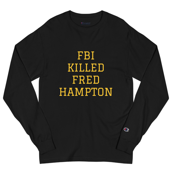 Fred Hampton Men's Champion Long Sleeve Shirt