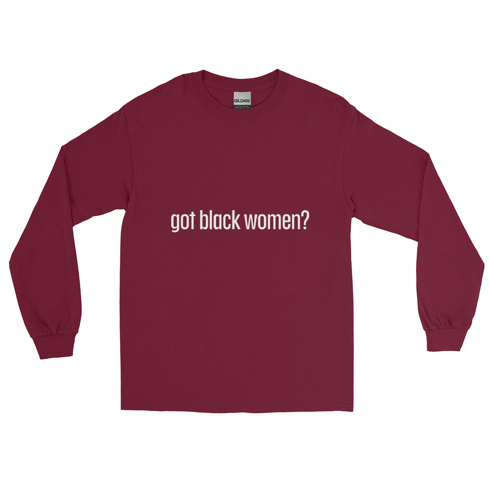 Got Black Women Men’s Long Sleeve Shirt