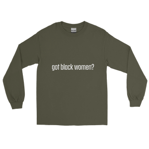 Got Black Women Men’s Long Sleeve Shirt
