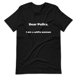 Dear Police Short-Sleeve Unisex T-Shirt