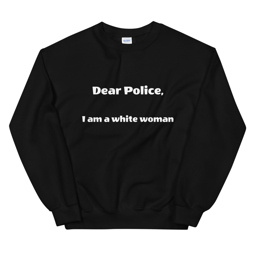 Dear Police Unisex Sweatshirt