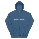 Got Black Women Unisex Hoodie
