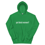 Got Black Women Unisex Hoodie
