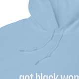 Got Black Women Unisex Hoodie
