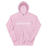 Got Black Women Unisex Hoodie