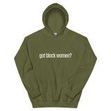 Got Black Women Unisex Hoodie