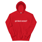 Got Black Women Unisex Hoodie
