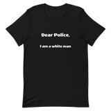 Dear Police Short-Sleeve Unisex T-Shirt