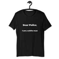 Dear Police Short-Sleeve Unisex T-Shirt
