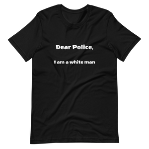 Dear Police Short-Sleeve Unisex T-Shirt