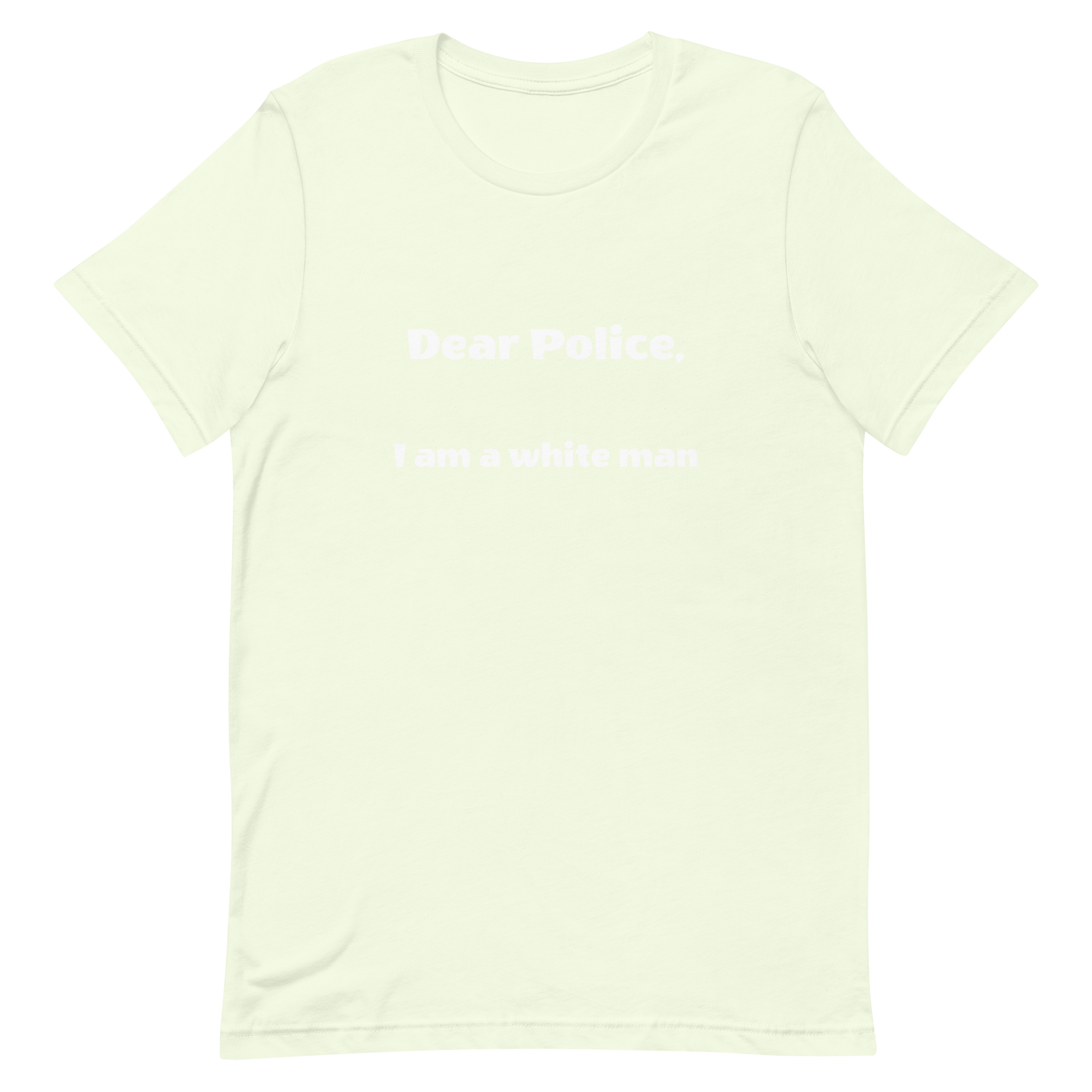 Dear Police Short-Sleeve Unisex T-Shirt