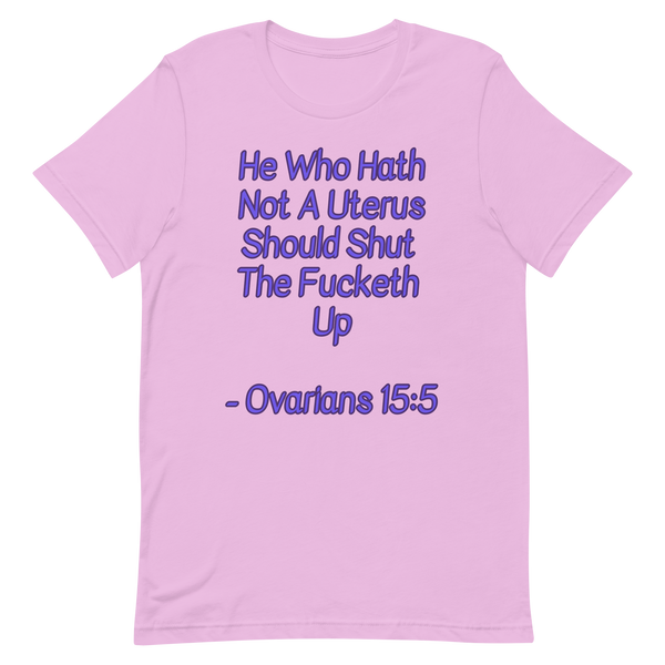 Ovarians 15:5 Unisex T-Shirt