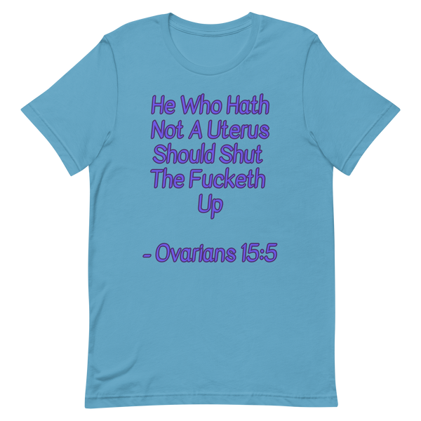 Ovarians 15:5 Unisex T-Shirt