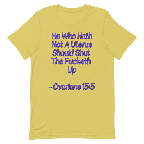 Ovarians 15:5 Unisex T-Shirt