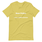 Dear Police Short-Sleeve Unisex T-Shirt