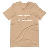 Dear Police Short-Sleeve Unisex T-Shirt