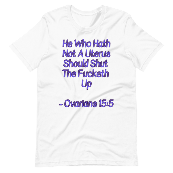 Ovarians 15:5 Unisex T-Shirt