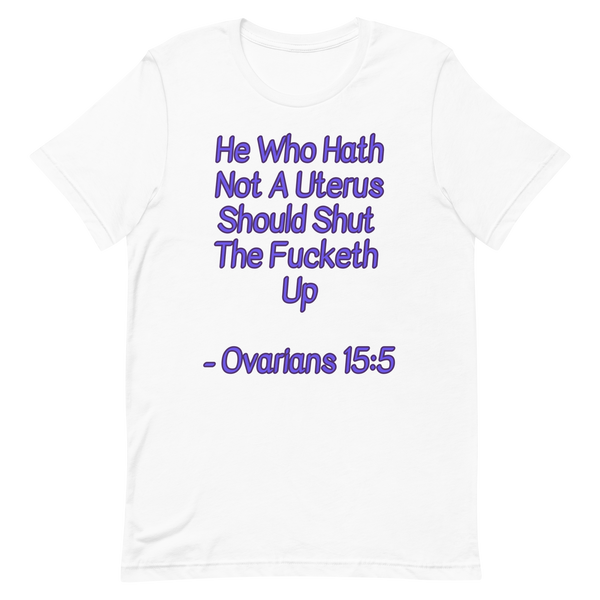 Ovarians 15:5 Unisex T-Shirt