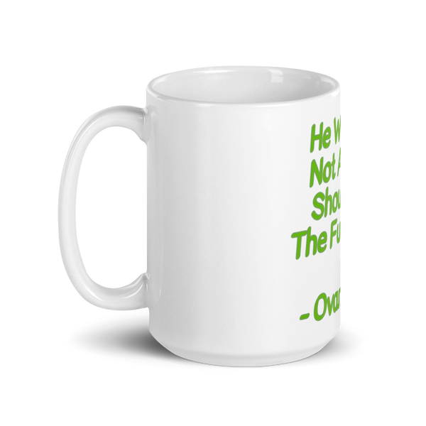 Ovarians 15:5 White Glossy Mug